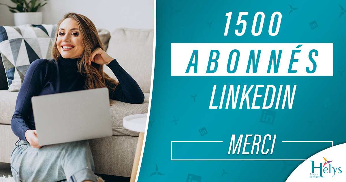 1500 abonnés Linkedin