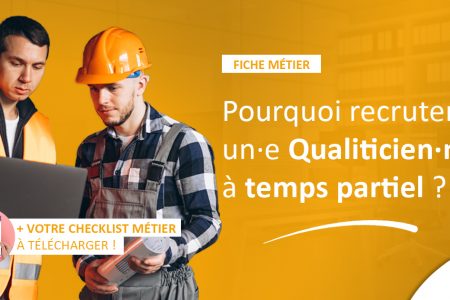 recruter qualiticien temps partiel checklist