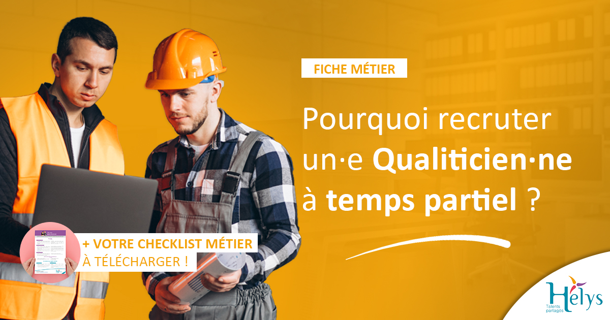 recruter qualiticien temps partiel checklist