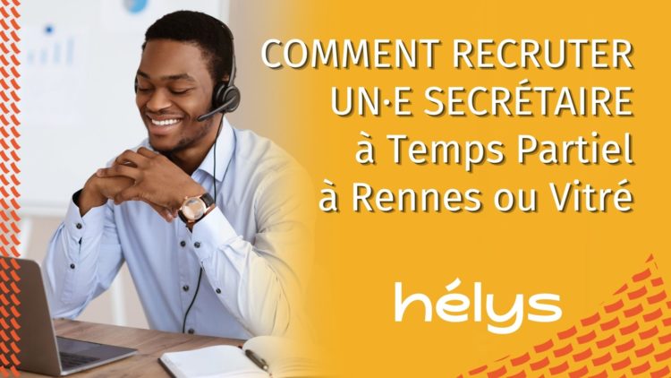 Couverture de l'article Comment recruter un·e Secrétaire à temps partiel à Rennes ou Vitré